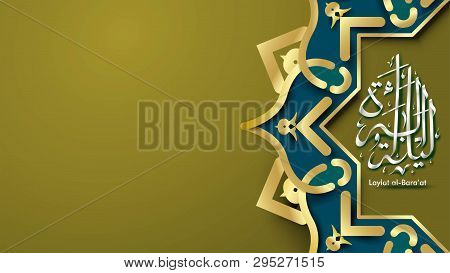 Laylat Al-bara’at Ramadan Kareem Arabic Calligraphy Greeting Card Background Design. Translation: Ba
