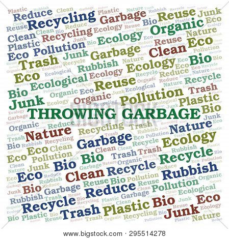 Throwing Garbage Word Cloud. Wordcloud Made With Text Only.