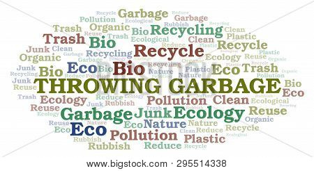 Throwing Garbage Word Cloud. Wordcloud Made With Text Only.