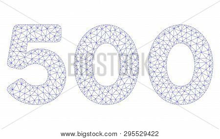 Mesh 500 Digits Text Polygonal 2d Illustration. Abstract Mesh Lines And Dots Form Triangular 500 Dig