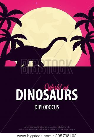 Poster World Of Dinosaurs. Prehistoric World. Diplodocus. Jurassic Period.