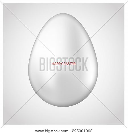 White Egg With Red Greeting Text Happy Easter On Gray Background.
