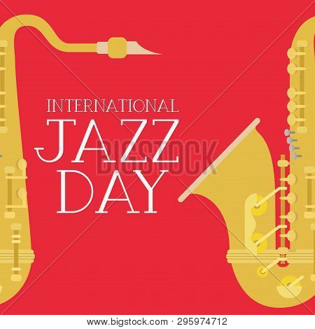 Jazz Day Poster With Saxophone Vector Illustration Design