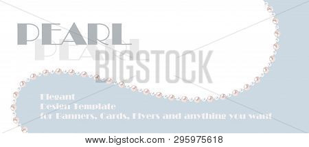 Elegant Template With Pearl String In Abstract Style. Vector Design For Banners, Cards, Wedding Invi