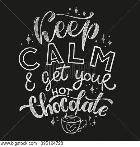 Chocolate Hand Lettering Chalk Quote. Christmas Winter Word Composition. Vector Design Elements For 