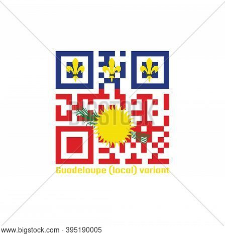 Qr Code Set The Color Of Guadeloupe Local Flag, Red Field With Yellow Sun And Green Sugar Cane, And 