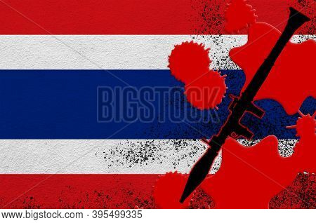 Thailand Flag And Black Rpg-7 Rocket-propelled Grenade Launcher In Red Blood. Concept For Terror Att