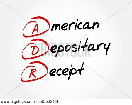 Adr - American Depositary Receipt Acronym, Business Concept Background
