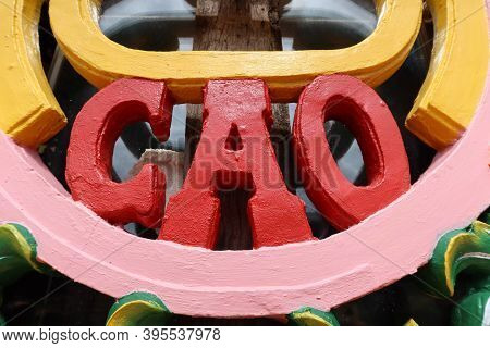 Hoi An, Vietnam, November 19, 2020: Word Cao On One Of The Windows On The Main Facade Of The Cao Dai