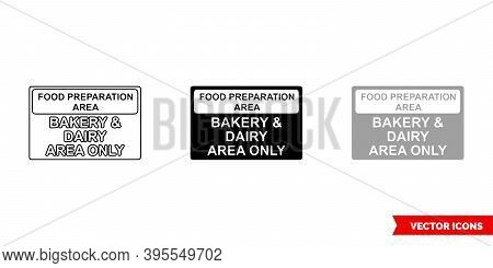 Food Preparation Area Bakery And Dairy Area Only Colour Coded Sign Icon Of 3 Types Color, Black And 