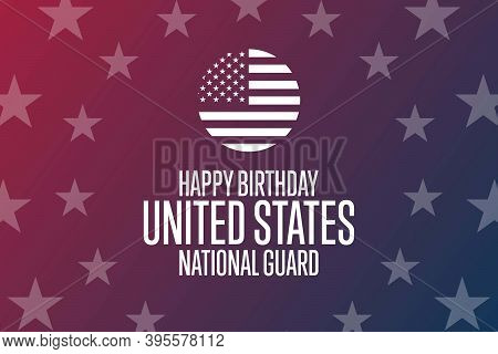United States National Guard Birthday. December 13. Holiday Concept. Template For Background, Banner