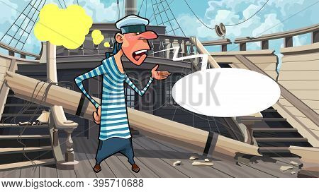 Cartoon Talking Sailor Standing On The Deck Of Dilapidated Wooden Ship