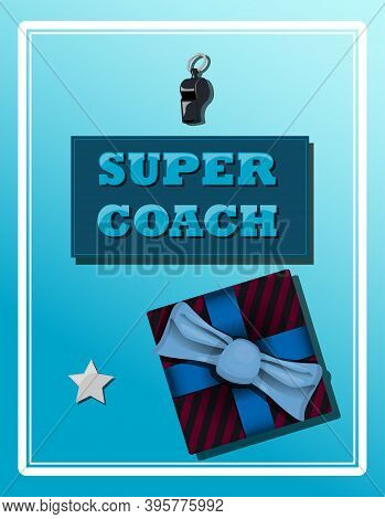 Top View Of A Background With Sports Equipment. Label Super Coach. Sports Fan Greeting Card With Whi