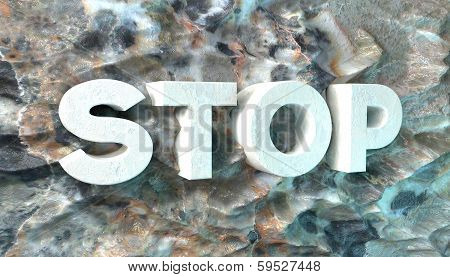 The Concept Of The Words Stop The Rock.