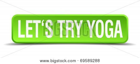 Lets Try Yoga Green 3D Realistic Square Isolated Button