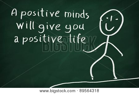 A Positive Minds Will Give You A Positive Life