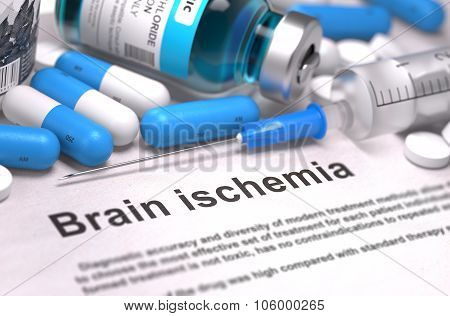 Brain Ischemia Diagnosis. Medical Concept. Composition of Medicame.