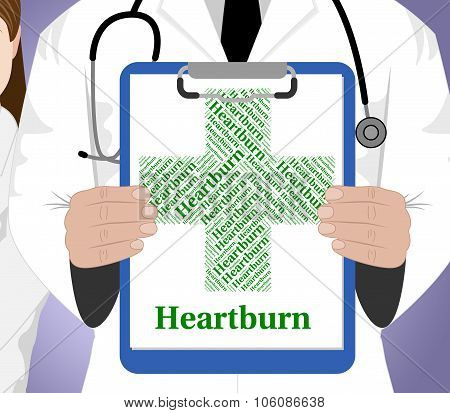 Heartburn Word Indicates Poor Health And Affliction