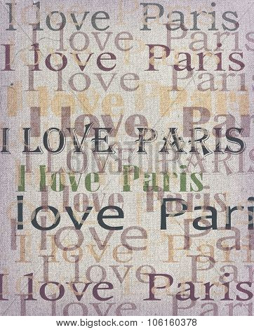 I Love Paris Text Texture Background Illustration