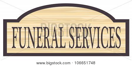 Wooden Funeral Services Store Sign