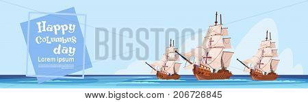 Happy Columbus Day Ship In Ocean On Holiday Poster Greeting Card Flat Vector Illustration