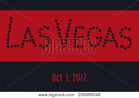 Words Las Vegas written using bullet holes. In memory of victims of mass shooting.
