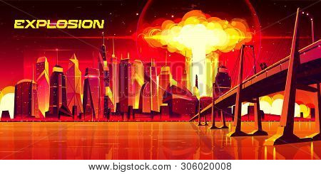 Nuclear Explosion In City Metropolis. Couple Stand On Bridge Watching On Fiery Mushroom Cloud Of Ato