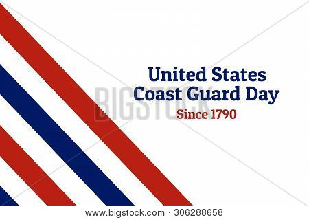 Coast Guard Day Holiday Background With National Flag Of The United States Of America. Annual Celebr