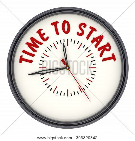 Time To Start. Clock With Text. Analog Clock With Red Text Time To Start. Isolated. 3d Illustration