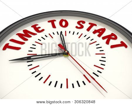 Time To Start. Clock With Text. Analog Clock With Red Text Time To Start. Isolated. 3d Illustration