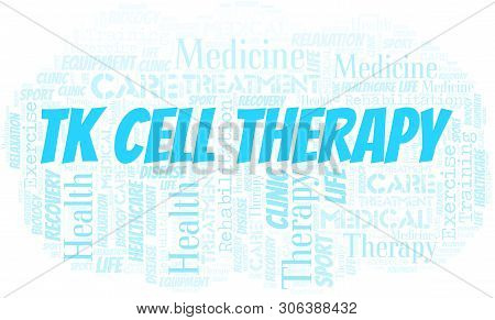 Tk Cell Therapy Word Cloud. Wordcloud Made With Text Only.