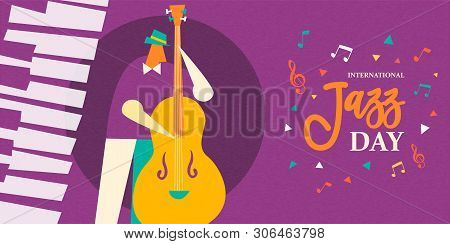 International Jazz Day Illustration Of Man Playing Double Bass Musical Instrument In Concert Or Fest