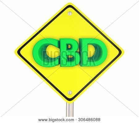 CBD Cannabidiol Hemp Marijuana Cannabis Yellow Warning Road Sign 3d Illustration