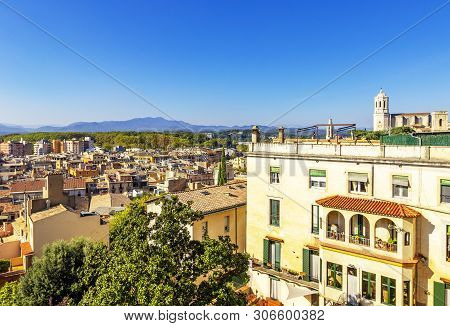 Cityscape, View Of Girona, Catalonia, Spain