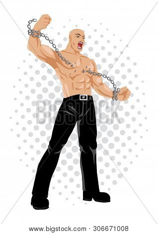 Cartoon Illustration Of A Strongman Breaking Chains, Freedom, Spirit, Struggle, Revolution Concept