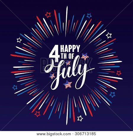 Happy 4th Of July Independence Day Usa  Handwritten Phrase With Stars, American Flag And Firework Is