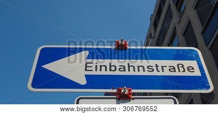 German Einbahnstrasse (meaning One Way) Street Sign