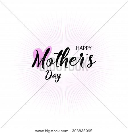 Lettering Happy Mothers Day. Handmade Calligraphy. Vector