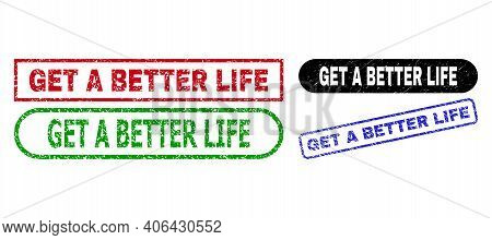Get A Better Life Grunge Watermarks. Flat Vector Grunge Stamps With Get A Better Life Text Inside Di