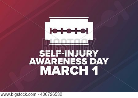 Self-injury Or Self-harm Awareness Day. March 1. Holiday Concept. Template For Background, Banner, C