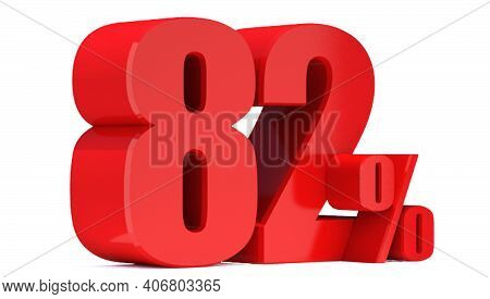 82 Percent Off 3d Sign On White Background, Special Offer 82% Discount Tag, Sale Up To 82 Percent Of