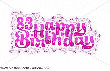 83rd Happy Birthday Lettering, 83 Years Birthday Beautiful Typography Design With Pink Dots, Lines, 