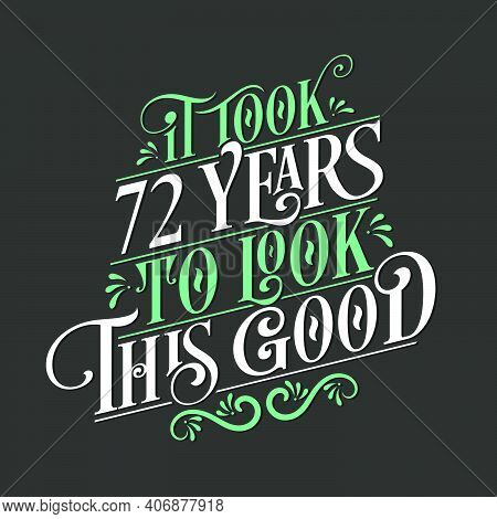 It Took 72 Years To Look This Good - 72 Birthday And 72 Anniversary Celebration With Beautiful Calli