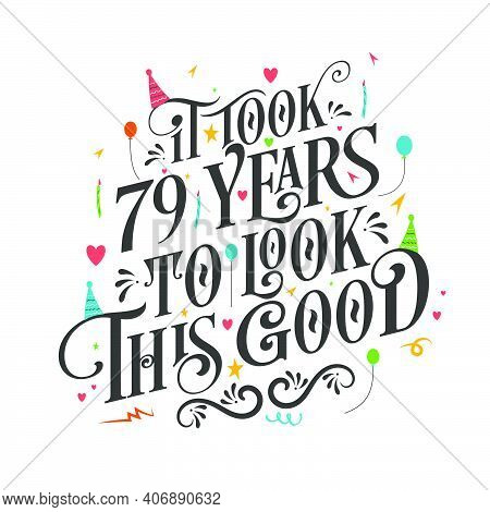 It Took 79 Years To Look This Good - 79 Birthday And 79 Anniversary Celebration With Beautiful Calli