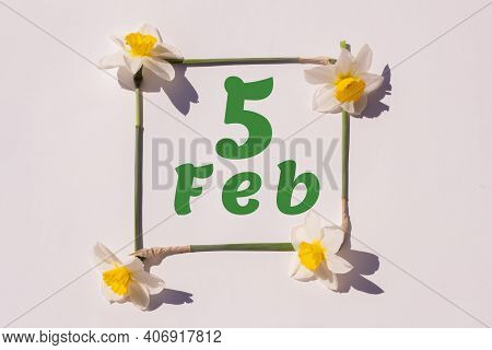 February 5th. Day 5 Of Month, Calendar Date. Frame From Flowers Of A Narcissus On A Light Background