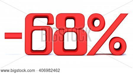 Minus 68 Percent Off 3d Sign On White Background, Special Offer 68% Discount Tag, Sale Up To 68 Perc