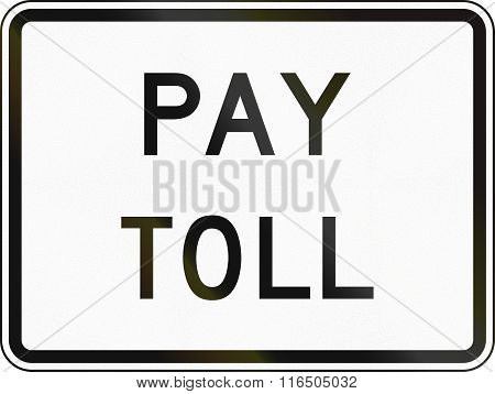 United States Mutcd Road Sign - Pay Toll