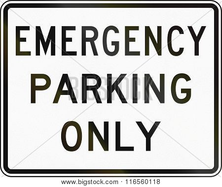 United States Mutcd Regulatory Road Sign - Emergency Parking Only
