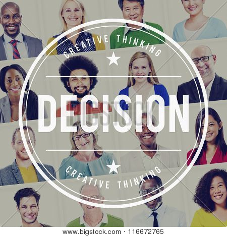 Decision Decide Deciding Determination Opportunity Concept