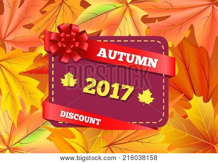 Autumn discount 2017 gift card design with maple leaves isolated on background of fall golden foliage vector illustration promo poster